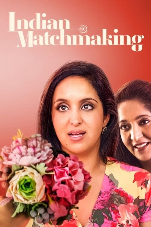 Indian Matchmaking : 2.Sezon 8.Bölüm