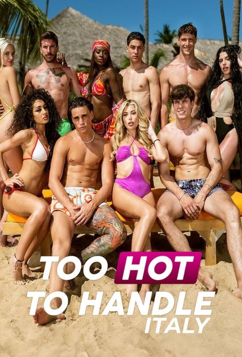 Too Hot to Handle Italy : 1.Sezon 1.Bölüm