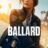Ballard : 1.Sezon 6.Bölüm izle